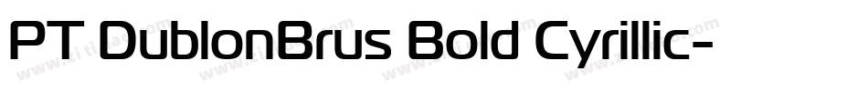 PT DublonBrus Bold Cyrillic字体转换